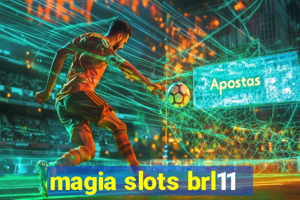 magia slots brl11